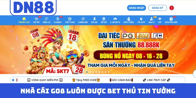 Nhà cái Go8 luôn được bet thủ tin tưởng